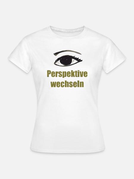 persepektive - Frauen T-Shirt - Weiß