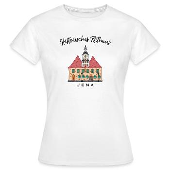 Jena, Historisches Rathaus,Thüringen - Frauen T-Shirt - Weiß - Vorne - AI Model Female 172 dark (172cm)