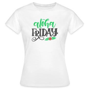 Aloha Friday - Women's T-Shirt - white - Front - AI Model Female 172 dark (172cm)