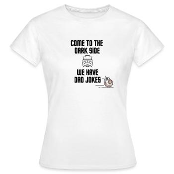 Venez du côté obscur, nous avons des blagues de papa - T-shirt Femme - blanc - Devant - AI Model Female 172 dark (172cm)