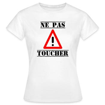 PANNEAU. NE PAS TOUCHER. DANGER. HUMOUR. DRÔLE - T-shirt Femme - blanc - Devant - AI Model Female 172 dark (172cm)