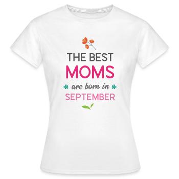 Les meilleures mamans naissent en septembre - T-shirt Femme - blanc - Devant - AI Model Female 172 dark (172cm)