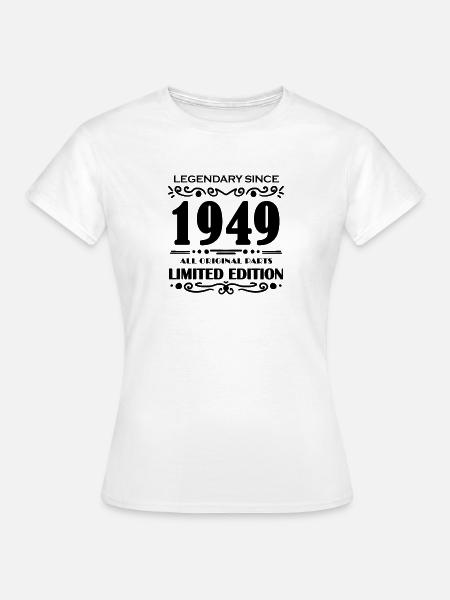 1949 - Geboren 1949 - Bouwjaar 1949 - Vrouwen T-shirt - wit