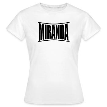 T-Shirt Name Miranda T-Shirt Geschenkidee - Frauen T-Shirt - Weiß - Vorne - AI Model Female 172 dark (172cm)
