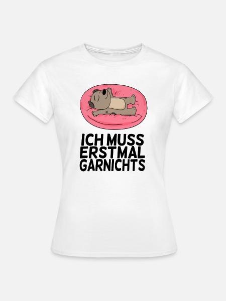 Lustiger Spruch lustige Sprüche - Frauen T-Shirt - Weiß