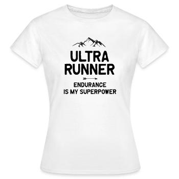Ultra Runner - Ausdauer ist meine Superkraft - Frauen T-Shirt - Weiß - Vorne - AI Model Female 172 dark (172cm)