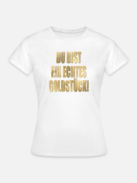 DANKESCHÖN GOLDSTÜCK - Frauen T-Shirt - Weiß