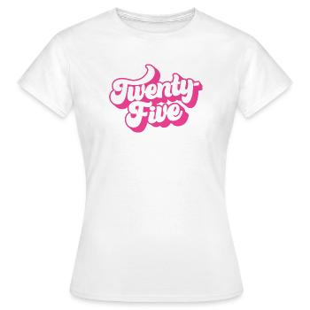 Vingt-cinq 25e anniversaire pour les femmes de 25 ans - T-shirt Femme - blanc - Devant - AI Model Female 172 dark (172cm)