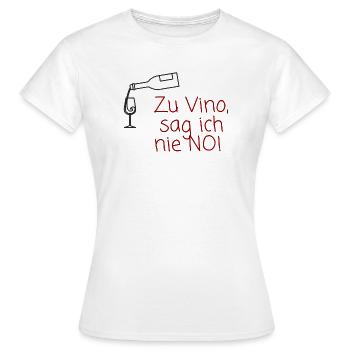 Zu Wein sag ich nie Nein - Frauen T-Shirt - Weiß - Vorne - AI Model Female 172 dark (172cm)