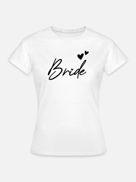 BRIDE Junggesellenabschied - Frauen T-Shirt - Weiß