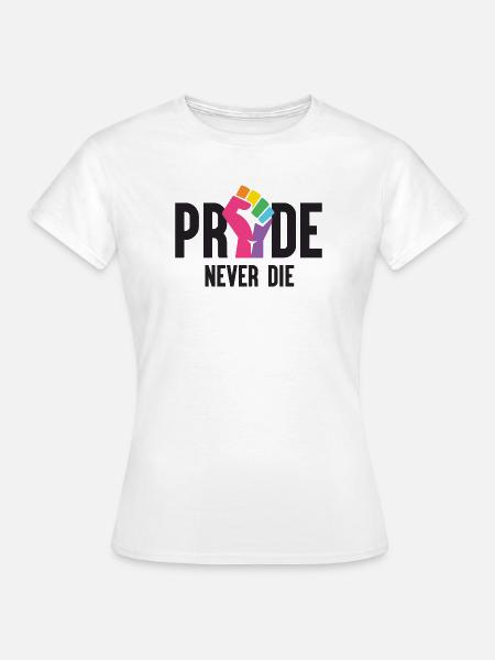 Pride Month LGBT - Pride Never Die - Frauen T-Shirt - Weiß