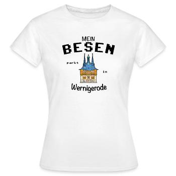 Mein Besen parkt in Wernigerode, Hexen, Fun Lustig - Frauen T-Shirt - Weiß - Vorne - AI Model Female 172 dark (172cm)