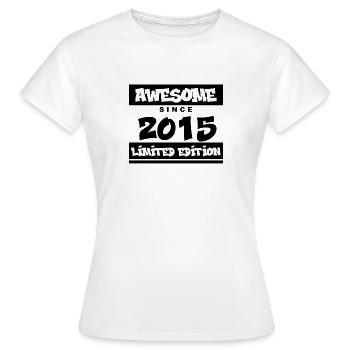2015 - Vintage 2015 - Fantastic since 2015 - Women's T-Shirt - white - Front - AI Model Female 172 dark (172cm)