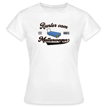 Runter vom Mattenwagen - Frauen T-Shirt - Weiß - Vorne - AI Model Female 172 dark (172cm)