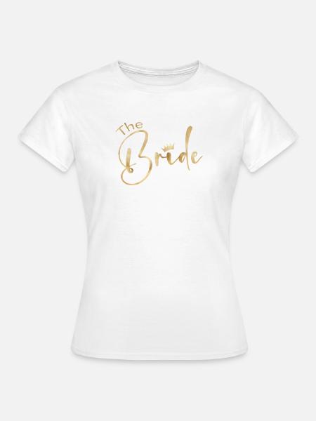 Team Bride -Krone! - Frauen T-Shirt - Weiß
