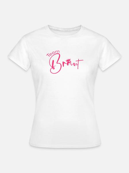 Team Braut-Krone! - Frauen T-Shirt - Weiß