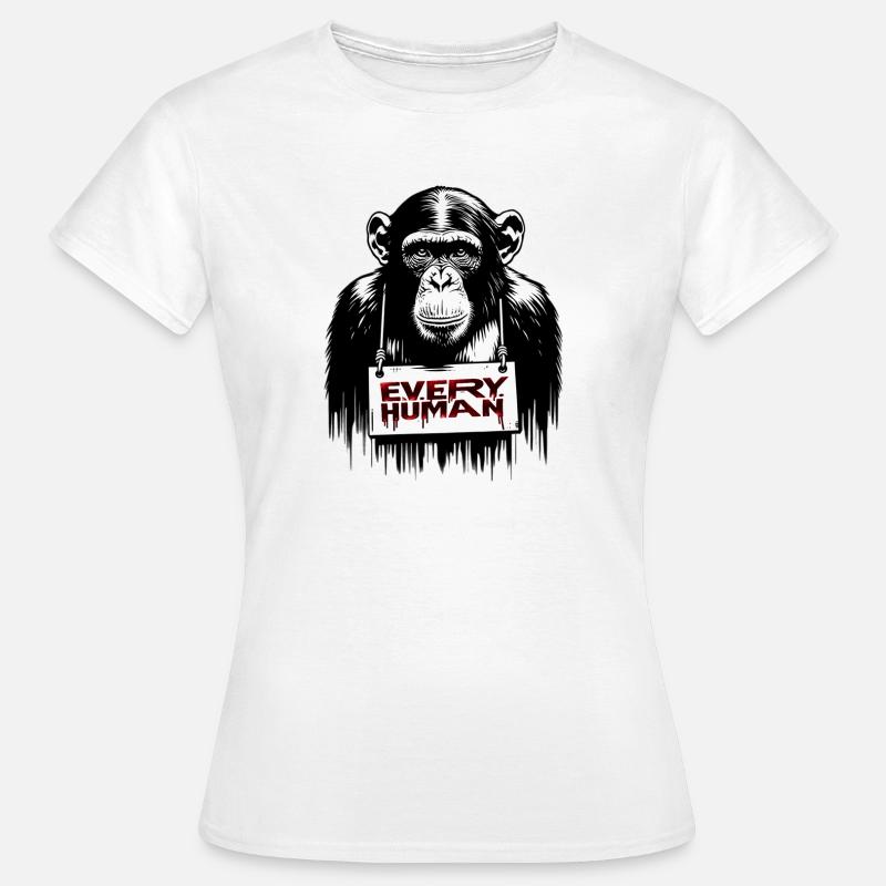 Every Human Monkey | Save Animals - Women's T-Shirt - white