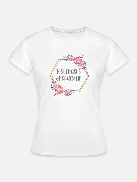 Oberärztin Ärztin Doktorin Beruf Geschenk - Frauen T-Shirt - Weiß