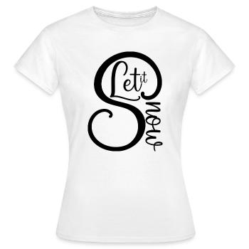 Let it Snow Motif de Noël - T-shirt Femme - blanc - Devant - AI Model Female 172 dark (172cm)