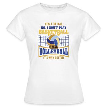 Je ne joue pas au basket, je joue au volley-ball - T-shirt Femme - blanc - Devant - AI Model Female 172 dark (172cm)