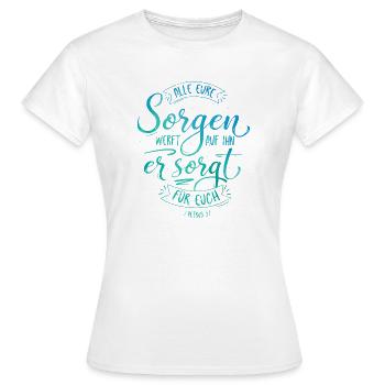 All eure Sorgen werft auf ihn - Frauen T-Shirt - Weiß - Vorne - AI Model Female 172 dark (172cm)