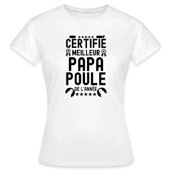 Meilleur papa poule de l année - T-shirt Femme - blanc - Devant - AI Model Female 172 dark (172cm)