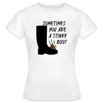 Parfois, vous êtes une botte puante - T-shirt Femme - blanc - Devant - AI Model Female 172 dark (172cm)