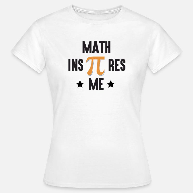 Pi Day - Math Inspires Me - Women's T-Shirt - white
