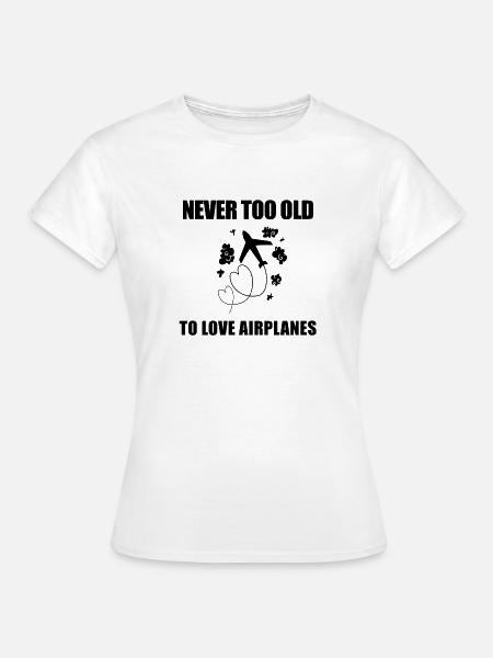 Flugzeug Flugzeuge Motiv Spruch - Frauen T-Shirt - Weiß