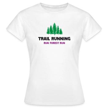 Trailrunning - Run Forest Run - Frauen T-Shirt - Weiß - Vorne - AI Model Female 172 dark (172cm)