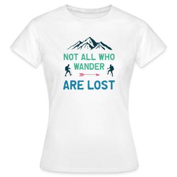 Nicht alle, die umherirren, sind alle verloren - Frauen T-Shirt - Weiß - Vorne - AI Model Female 172 dark (172cm)