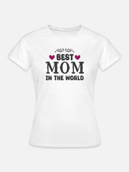 Beste Mama der Welt - Frauen T-Shirt - Weiß