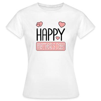 HAPPY MOTHERS DAY MUM - Women's T-Shirt - white - Front - AI Model Female 172 dark (172cm)