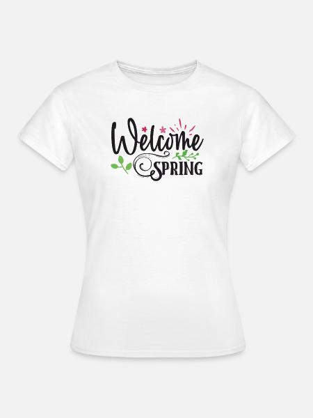 Willkommen Frühling - Frauen T-Shirt - Weiß