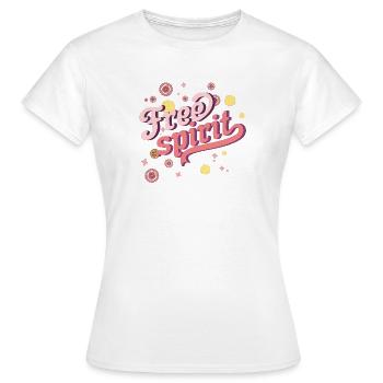 Free spirit, free spirit, freedom, cool spirit - Women's T-Shirt - white - Front - AI Model Female 172 dark (172cm)