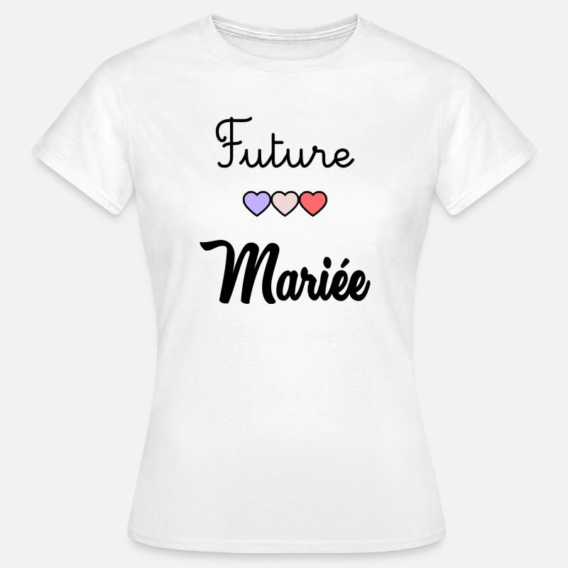 FUTURE MARIEE. EVJF - T-shirt Femme - blanc