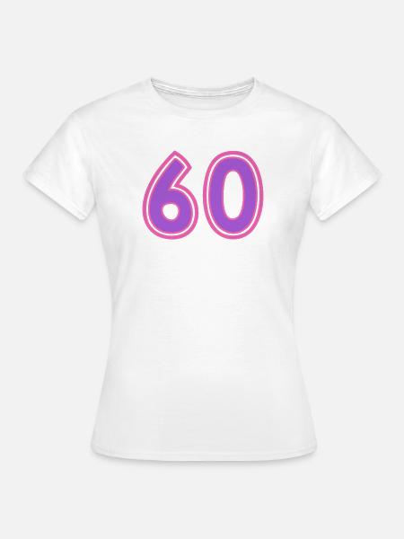 60 - Frauen T-Shirt - Weiß