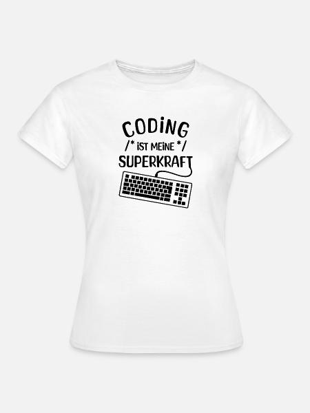 Computer Code Statement Developer Computerfreak - Frauen T-Shirt - Weiß