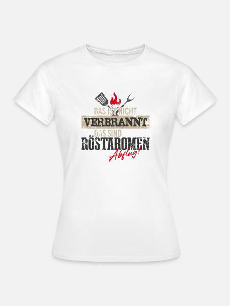 Grillen Spruch lustig - Frauen T-Shirt - Weiß