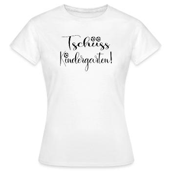 Tschüss Kindergarten - Kinder Fußball - Frauen T-Shirt - Weiß - Vorne - AI Model Female 172 dark (172cm)