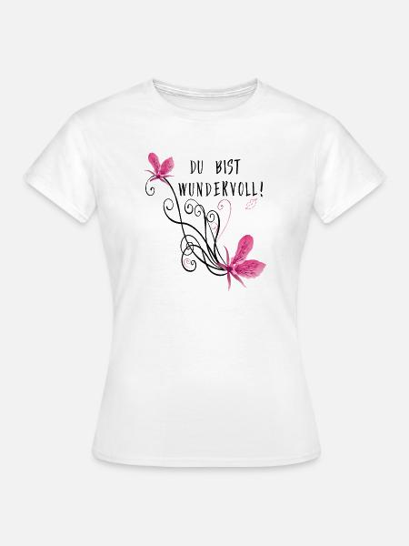 Du bist wundervoll, Blumenranke - Frauen T-Shirt - Weiß