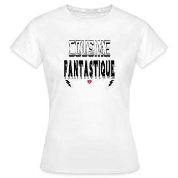 Cousine Fantastique - T-shirt Femme - blanc - Devant - AI Model Female 172 dark (172cm)
