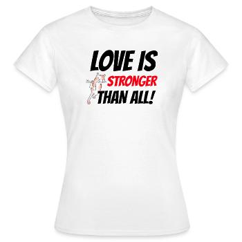 Love is stronger than all - T-shirt Femme - blanc - Devant - AI Model Female 172 dark (172cm)
