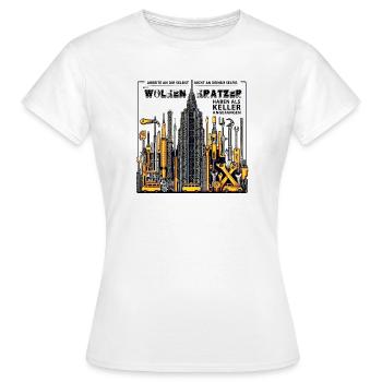 Auch Wolkenkratzer haben als Keller angefangen - Frauen T-Shirt - Weiß - Vorne - AI Model Female 172 dark (172cm)