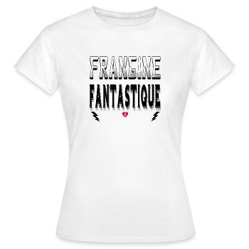 Frangine Fantastique - T-shirt Femme - blanc - Devant - AI Model Female 172 dark (172cm)