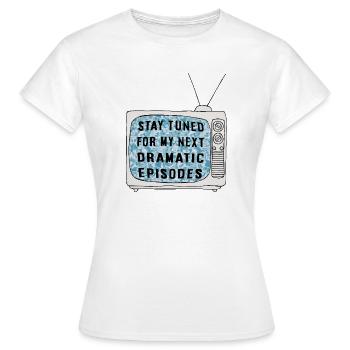 Stay Tuned - Women's T-Shirt - white - Front - AI Model Female 172 dark (172cm)
