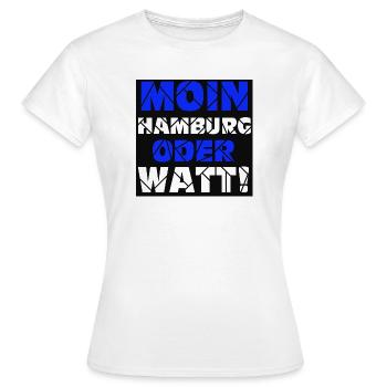 Hamburg , Moin oder watt (25) - Frauen T-Shirt - Weiß - Vorne - AI Model Female 172 dark (172cm)