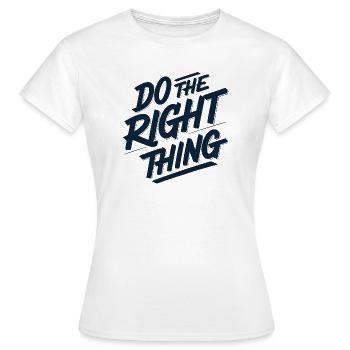 Tu das Richtige 1 - Frauen T-Shirt - Weiß - Vorne - AI Model Female 172 dark (172cm)