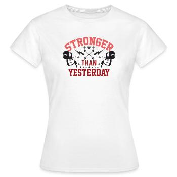Stärker als gestern - Frauen T-Shirt - Weiß - Vorne - AI Model Female 172 dark (172cm)