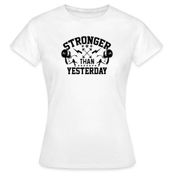 Stärker als gestern - Frauen T-Shirt - Weiß - Vorne - AI Model Female 172 dark (172cm)